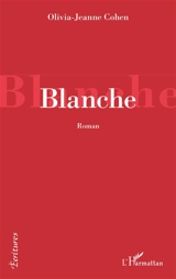 Blanche - Olivia-Jane Cohen