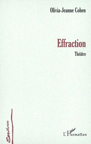 Effraction - Olivia-Jane Cohen