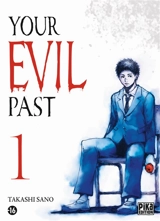 Your evil past. Vol. 1 - Takashi Sano