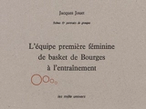 L'équipe première féminine de basket de Bourges à l'entraînement : scènes & portraits de groupes - Jacques Jouet