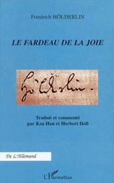 Le fardeau de la joie - Friedrich Hölderlin