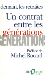 Un contrat entre les générations : demain, les retraites - France. Commissariat général du plan. Service des affaires sociales