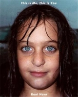Roni Horn This is Me, This is You - Roni Horn