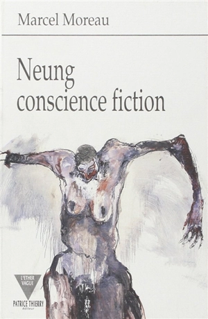 Neung conscience fiction - Marcel Moreau