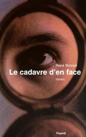 Le cadavre d'en face - René Bonnell