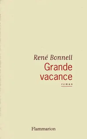 Grande vacance - René Bonnell