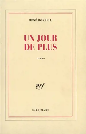 Un Jour de plus - René Bonnell