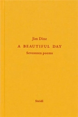 Jim Dine A Beautiful Day - Jim Dine