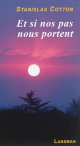 Et si nos pas nous portent : cabaret singulier - Stanislas Cotton