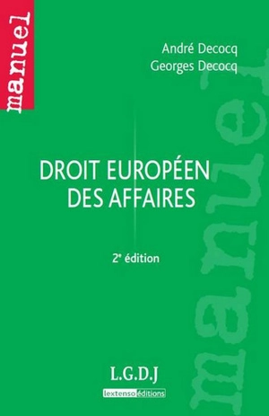 Droit européen des affaires - André Decocq