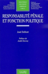 Responsabilité pénale et fonction politique - José Delfont