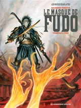 Le masque de Fudo : les nuées écarlates. Vol. 3. Feu - Saverio Tenuta