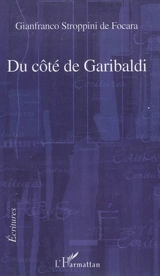 Du côté de Garibaldi - Gianfranco Stroppini de Focara