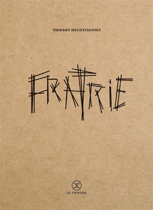 Fratrie - Thierry Decottignies