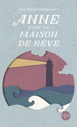 Anne dans sa maison de rêve - L.M. Montgomery