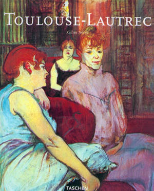 Toulouse-Lautrec - Gilles Néret