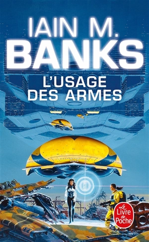 L'usage des armes - Iain Banks