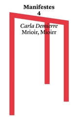 Mrioir, mioirr - Carla Demierre