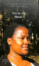 Vis ta vie, Nzuzi ! - Céline Ruquier Gaudriot