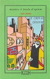 Le cheval céleste - Tong Fan