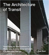 Sue Barr The Architecture of Transit - Sue Barr