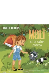 Mali et le raton poltron - Dubois, Amélie