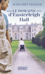 Le domaine d'Easterleigh Hall - Margaret Graham