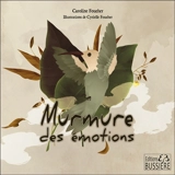 Murmure des émotions - Caroline Foucher
