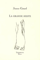 La grande sieste - Jeanne Gatard