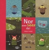 Nor zeren beldur da ? - Coralie Saudo