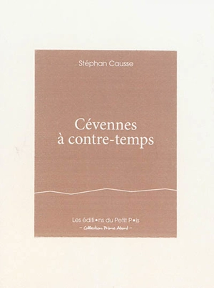 Cévennes à contre-temps - Stéphan Causse