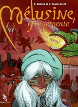 Mélusine, fée serpente. Vol. 2. Geoffroy la Grand'dent - Didier Quella-Guyot