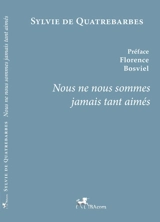 Nous ne nous sommes jamais tant aimés - Sylvie de Quatrebarbes