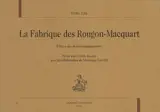 La fabrique des Rougon-Macquart : édition des dossiers préparatoires. Vol. 1 - Emile Zola