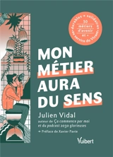 Mon métier aura du sens - Julien Vidal