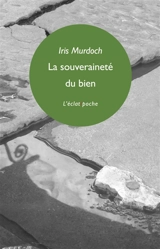 La souveraineté du bien - Iris Murdoch