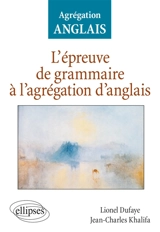 L'épreuve de grammaire à l'agrégation d'anglais - Jean-Charles Khalifa