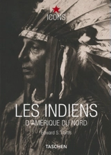 Les Indiens d'Amérique du Nord : Edwards S. Curtis - Hans Christian Adam