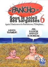 L'actualité aux Antilles françaises au jour le jour. Vol. 6. Sous le soleil des sargasses : après l'Omicron et le Poutinocron, l'Ethéphon... - Pancho