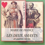 Les deux amants et autres récits - Marie de France