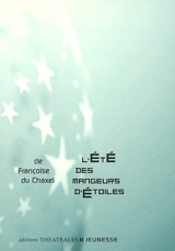 L'été des mangeurs d'étoiles - Françoise Du Chaxel