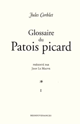 Glossaire étymologique et comparatif du patois picard ancien et moderne