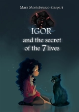 Igor and the secret of the 7 lives - Mara Montebrusco-Gaspari