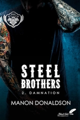 Steel brothers. Vol. 2. Damnation - Manon Donaldson