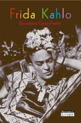 Frida Kahlo - Bernadette Costa-Prades