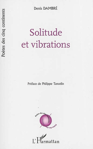 Solitude et vibrations - Denis Dambré