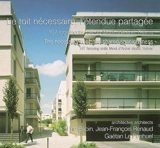 Le toit nécessaire, l'étendue partagée : 107 logements rue du Mont d'Arène, Reims. The necessary roof, the shared spaciousness : 107 housing units Mont d'Arène street, Reims - Rafaël Magrou