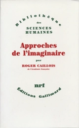 Approches de l'imaginaire - Roger Caillois