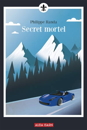 Secret mortel - Philippe Randa