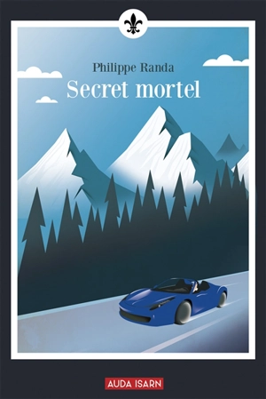 Secret mortel - Philippe Randa